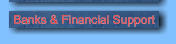 Banks & Financial Support